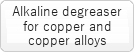 Alkaline degreaser for copper and copper alloys