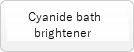 Cyanide bath brightener